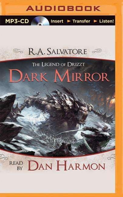 Cover for R a Salvatore · Dark Mirror: a Tale from the Legend of Drizzt (MP3-CD) (2015)