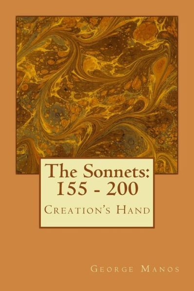 Cover for George Manos · The Sonnets: 155 - 200: Creation's Hand (Paperback Book) (2014)