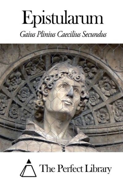 Cover for Gaius Plinius Caecilius Secundus · Epistularum (Paperback Book) (2014)