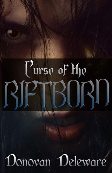 Cover for Donovan Deleware · Curse of the Riftborn (Paperback Book) (2014)