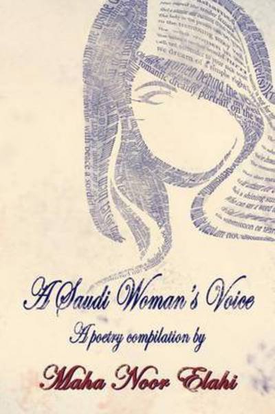 Cover for Maha Noor Elahi · A Saudi Woman's Voice (Paperback Bog) (2015)