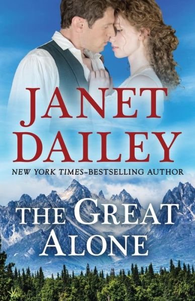 The Great Alone - Janet Dailey - Livres - Open Road Media - 9781504032629 - 1 mars 2016