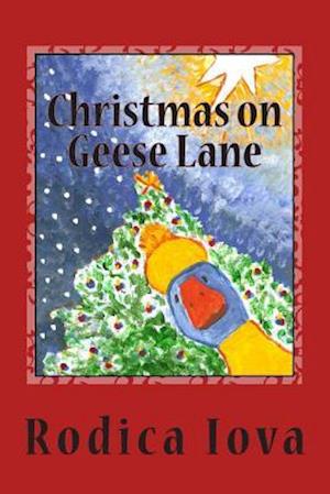 Cover for Rodica Iova · Christmas on Geese Lane (Paperback Book) (2014)