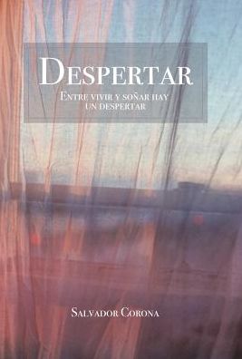 Cover for Salvador Corona · Despertar (Hardcover Book) (2017)