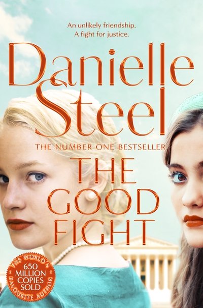 Cover for Danielle Steel · The Good Fight: An Uplifting Story Of Justice And Courage From The Billion Copy Bestseller (Taschenbuch) (2019)