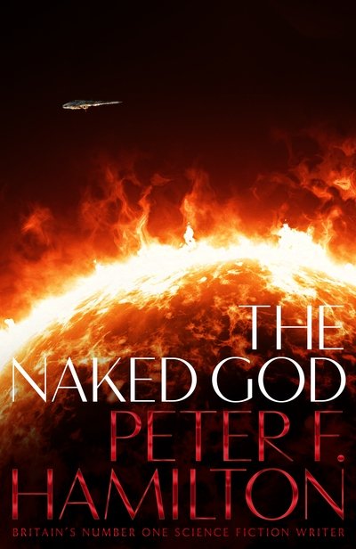 Cover for Peter F. Hamilton · The Naked God - The Night's Dawn trilogy (Pocketbok) (2018)