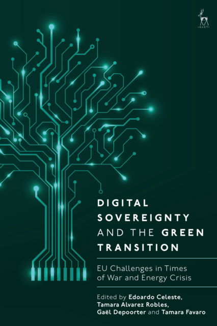 Cover for Digital Sovereignty and the Green Transition: EU Challenges in Times of War and Energy Crisis (Hardcover Book) (2025)