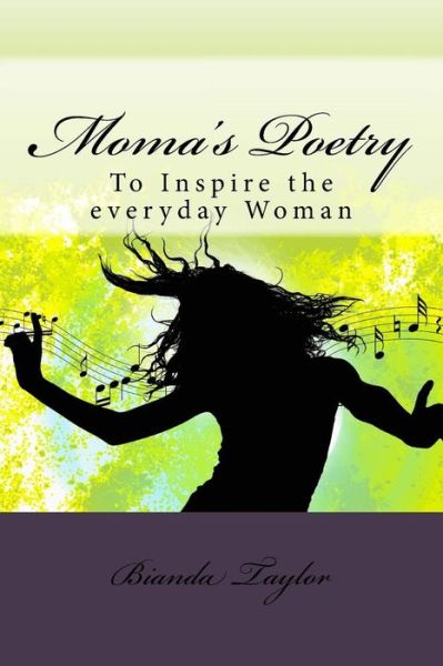 Bianda Shana Taylor · Moma's Poetry: Moma's Poetry (Paperback Book) (2015)