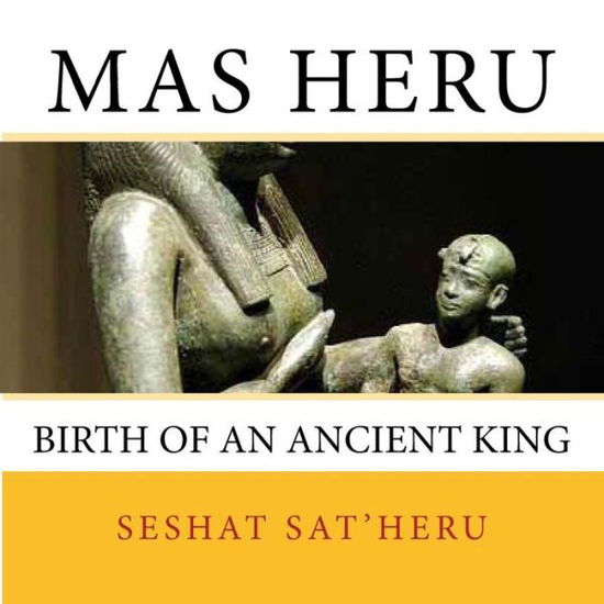 Cover for Seshat Sat'heru · Mas Heru (Paperback Book) (2012)