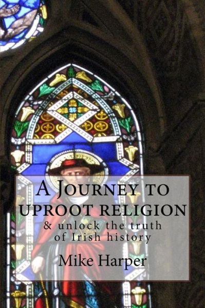 Cover for Rodney Burton · A Journey to uproot religion (Paperback Book) (2016)