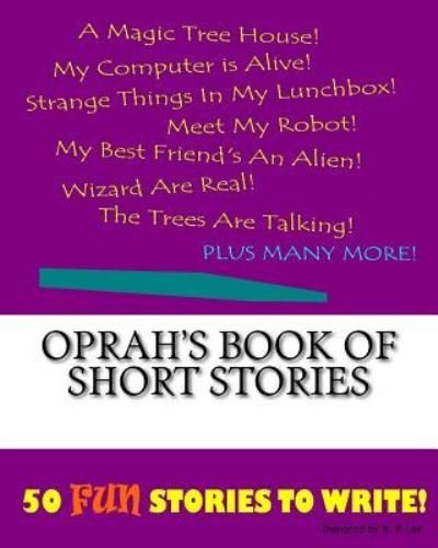 K P Lee · Oprah's Book Of Short Stories (Paperback Bog) (2015)