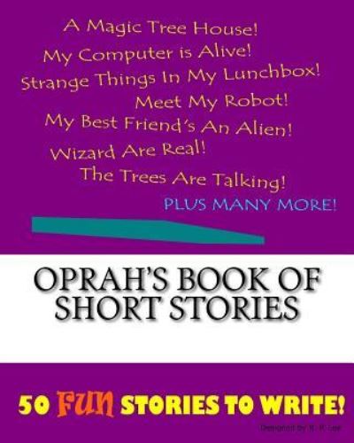 K P Lee · Oprah's Book Of Short Stories (Paperback Book) (2015)