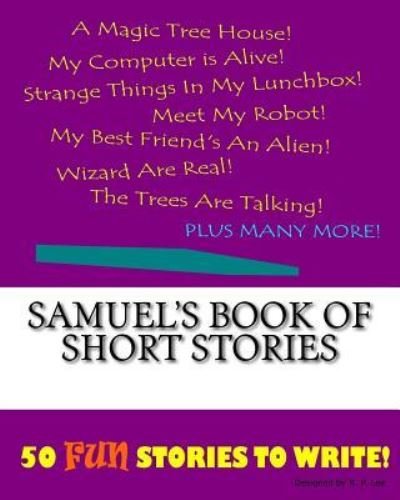 Cover for K P Lee · Samuel's Book Of Short Stories (Paperback Book) (2015)