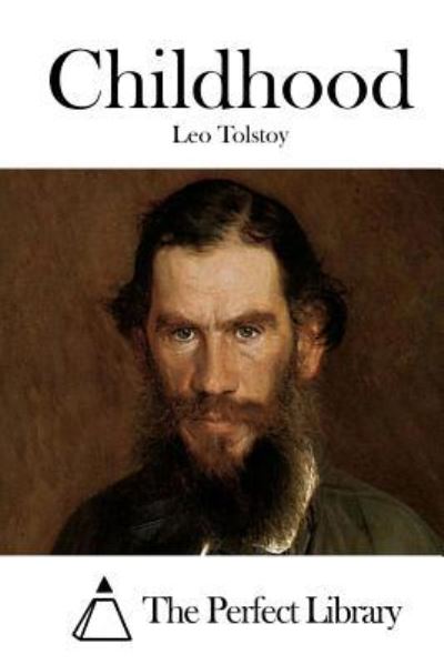 Childhood - Leo Tolstoy - Books - Createspace Independent Publishing Platf - 9781523219629 - 2016