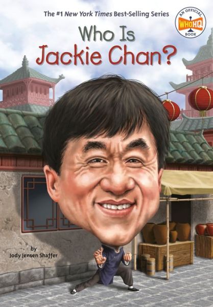 Cover for Jody Jensen Shaffer · Who Is Jackie Chan? - Who Was? (Taschenbuch) (2020)