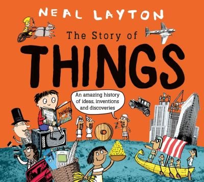 Cover for Neal Layton · The Story Of Things (Paperback Book) (2024)