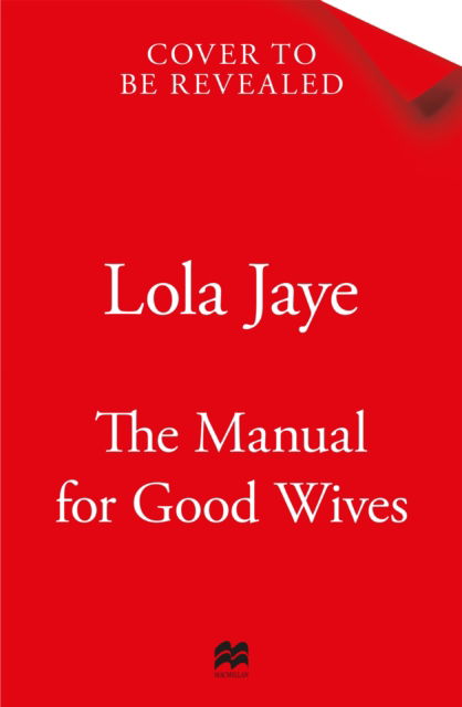 Cover for Lola Jaye · The Manual for Good Wives (Hardcover Book) (2025)