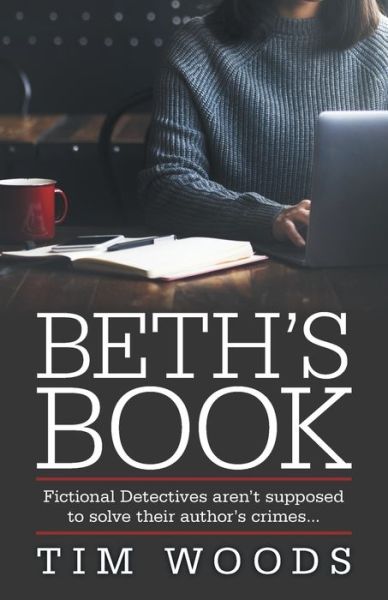 Cover for Tim Woods · Beth's Book (Paperback Book) (2016)