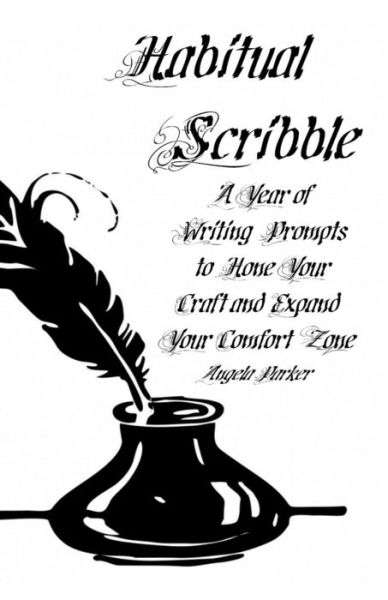 Habitual Scribble - Angela Parker - Books - Createspace Independent Publishing Platf - 9781533317629 - July 10, 2016