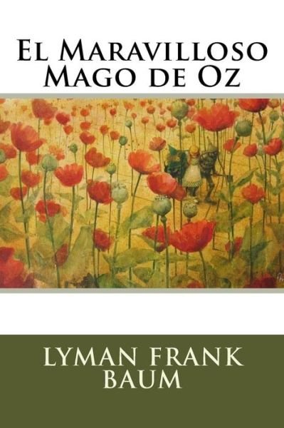 Cover for Lyman Frank Baum · El Maravilloso Mago de Oz (Paperback Book) (2016)