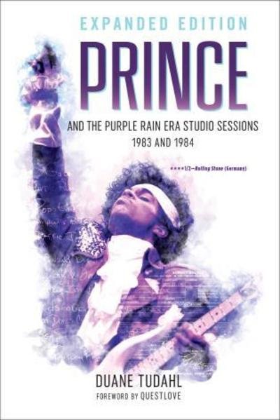 Cover for Duane Tudahl · Prince and the Purple Rain Era Studio Sessions: 1983 and 1984 - Prince Studio Sessions (Pocketbok) [Expanded edition] (2018)