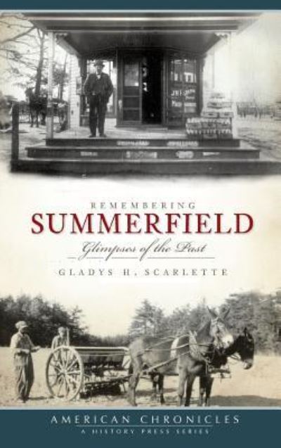 Cover for Gladys H Scarlette · Remembering Summerfield (Hardcover Book) (2009)