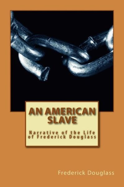 Cover for Frederick Douglass · An American Slave (Paperback Book) (2016)