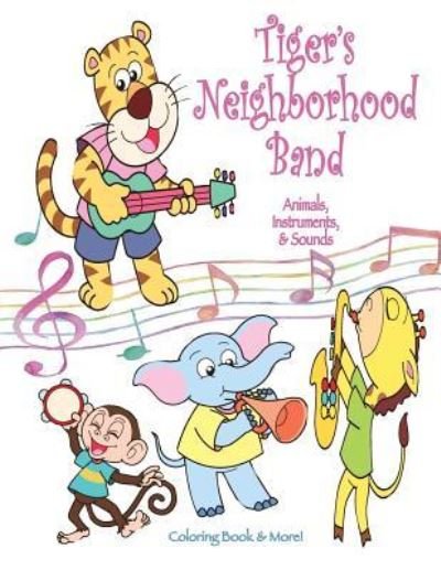 Cover for Mary Lou Brown · Tiger's Neighborhood Band (Pocketbok) (2016)