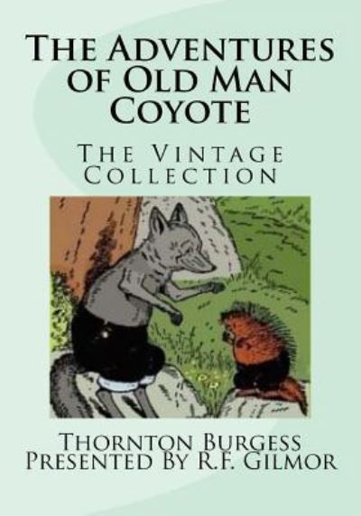 Cover for Thornton Burgess · The Adventures of Old Man Coyote (Paperback Book) (2016)