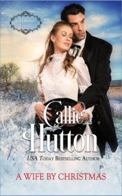 Cover for Callie Hutton · A Wife by Christmas (Paperback Book) (2017)