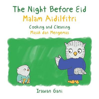 Cover for Irawan Gani · The Night Before Eid / Malam Aidilfitri (Paperback Book) (2017)