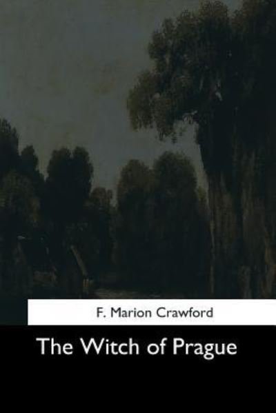 Cover for F Marion Crawford · The Witch of Prague (Paperback Bog) (2017)