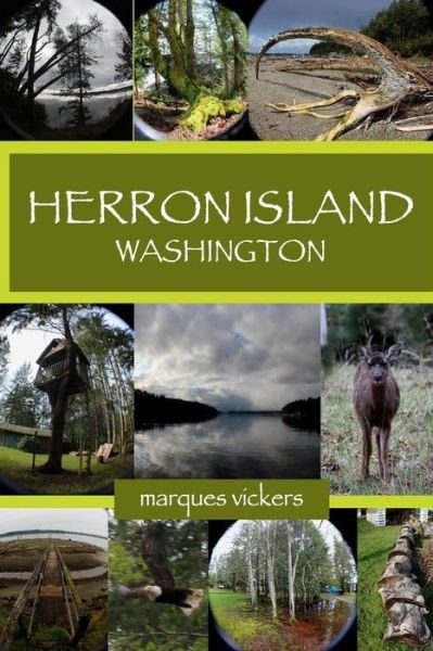 Cover for Marques Vickers · Herron Island, Washington (Pocketbok) (2017)