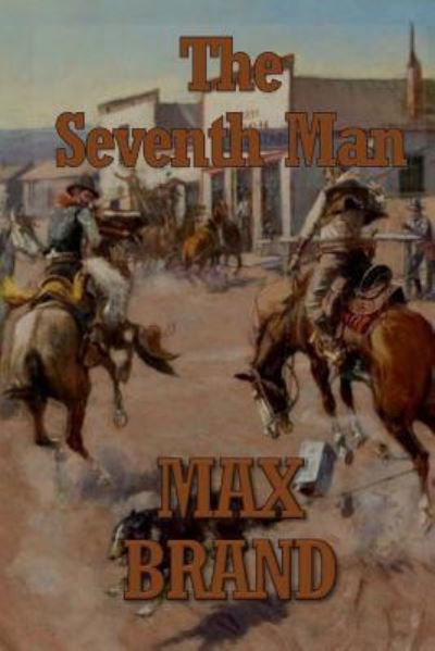 Cover for Max Brand · The Seventh Man (Paperback Book) (2017)