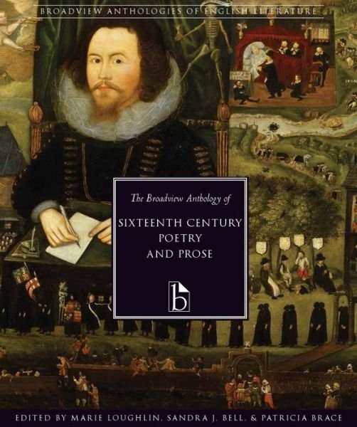 Cover for The Broadview Anthology of Sixteenth-Century Poetry and Prose (Paperback Book) [Annotated edition] (2011)