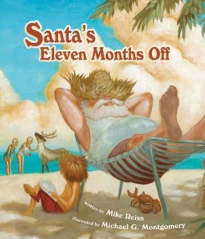 Cover for Mike Reiss · Santa's Eleven Months Off (Paperback Book) (2016)