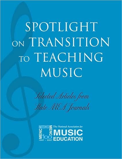Cover for MENC: The National Association for Music Education · Spotlight on Transition to Teaching Music: Selected Articles from State MEA Journals - Spotlight Series (Paperback Book) (2004)