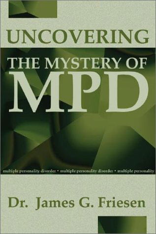 Uncovering the Mystery of MPD - James G. Friesen - Books - Wipf & Stock Publishers - 9781579100629 - October 22, 1997