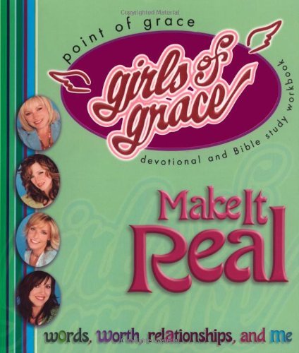 Cover for Point of Grace · Girls of Grace Make It Real (Paperback Bog) [Workbook edition] (2005)