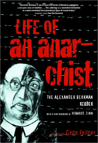 Cover for Alexander Berkman · Life Of An Anarchist: The Alexander Berkman Reader (Paperback Book) (2004)