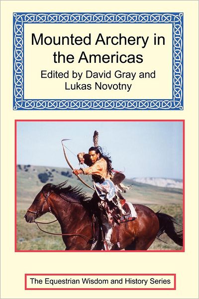 Cover for David Gray · Mounted Archery in the Americas (Paperback Bog) (2007)