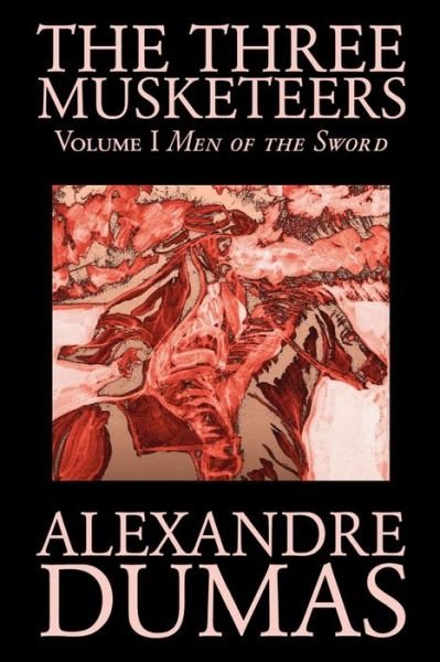 Cover for Alexandre Dumas · The Three Musketeers, Vol. I (Paperback Bog) (2002)