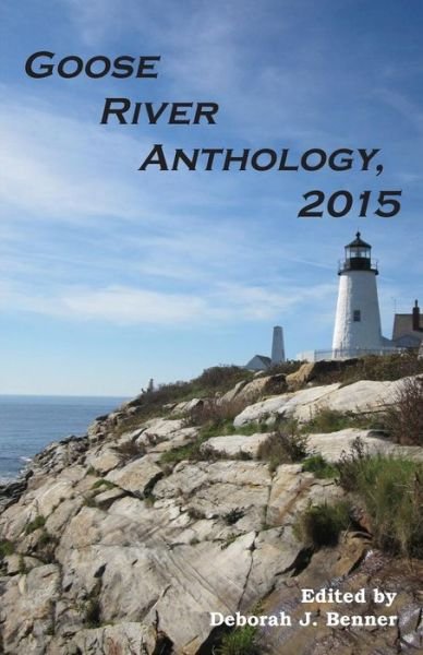 Cover for Deborah J Benner · Goose River Anthology, 2015 (Pocketbok) (2015)