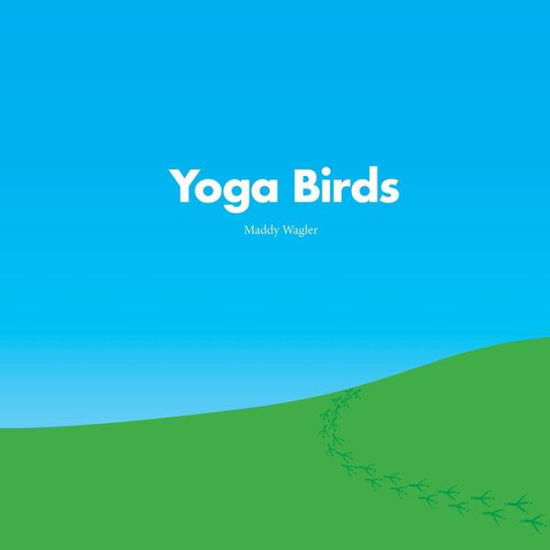 Cover for Maddy Wagler · Yoga Birds (Paperback Book) (2019)