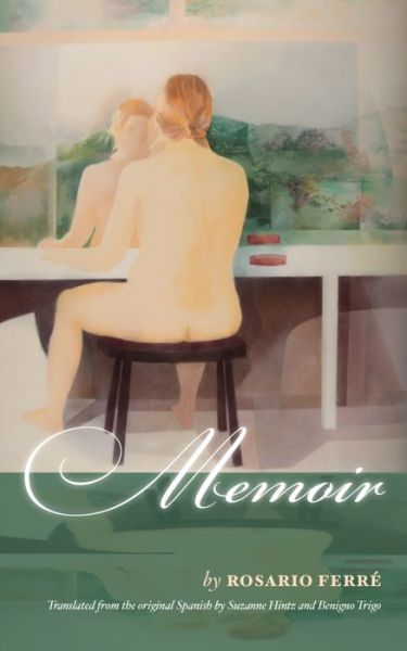 Cover for Rosario Ferre · Memoir (Paperback Book) (2015)