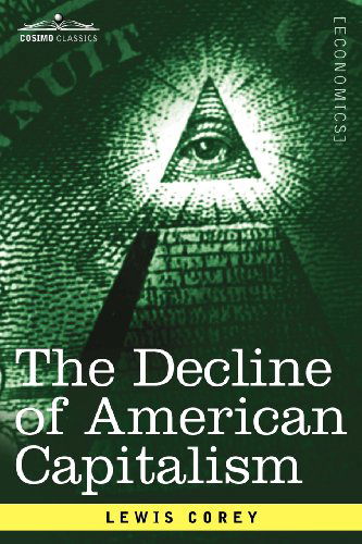 Cover for Lewis Corey · The Decline of American Capitalism (Paperback Book) (2012)