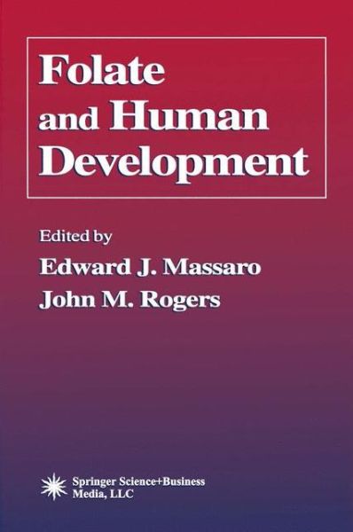 Cover for Edward J Massaro · Folate and Human Development (Paperback Book) [Softcover reprint of hardcover 1st ed. 2002 edition] (2010)