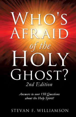 Cover for Stevan F Williamson · Who's Afraid of the Holy Ghost? (Taschenbuch) (2013)