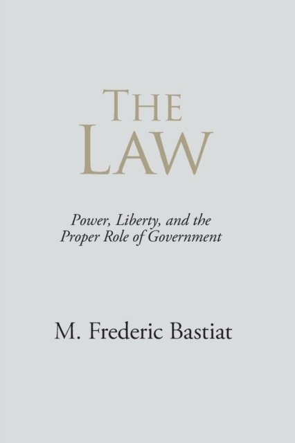 Cover for M Frederic Bastiat · The Law (Paperback Book) (2013)