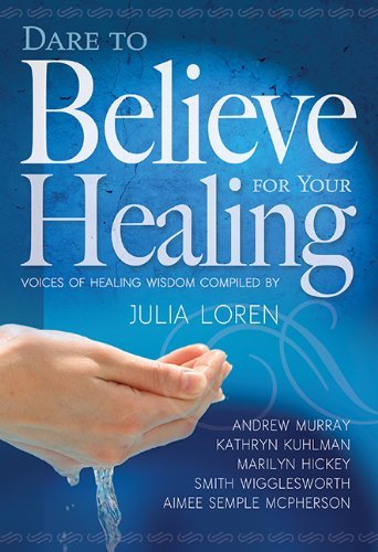 Cover for Cal Pierce · Dare to Believe for Your Healing (Paperback Bog) (2014)